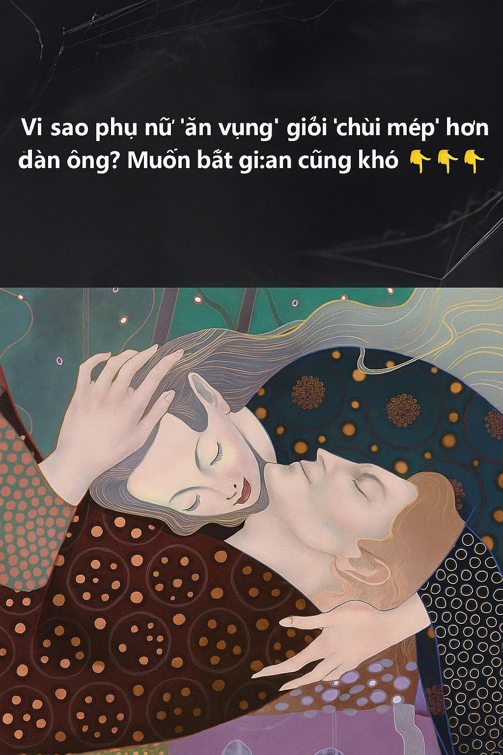 Vì sao phụ nữ ‘ăn vụng’ giỏi ‘chùi mép’ hơn đàn ông? Muốn bắt gian cũng khó