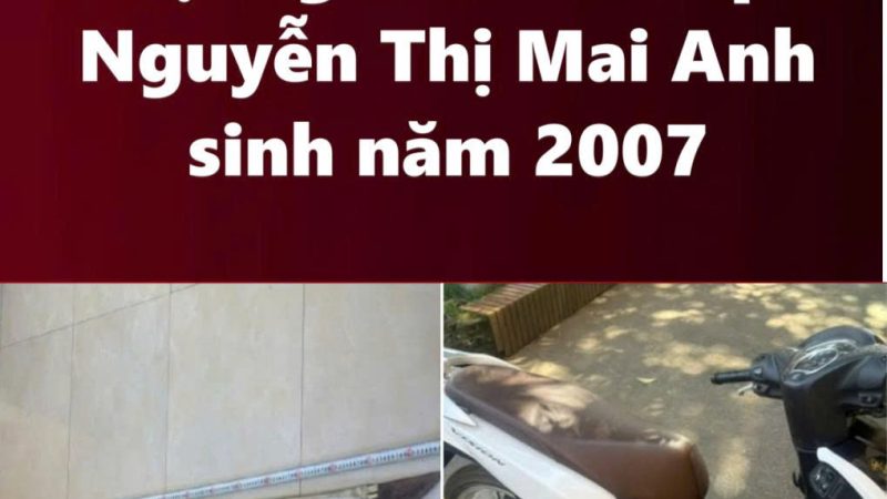 Tạm giữ khẩn cấp Nguyễn Thị Mai Anh sinh năm 2007