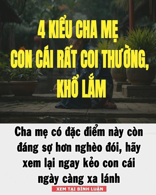 Cha mẹ có đặc điểm này còn đáng sợ hơn nghèo đói, hãy xem lại ngay kẻo con cái ngày càng xa lánh