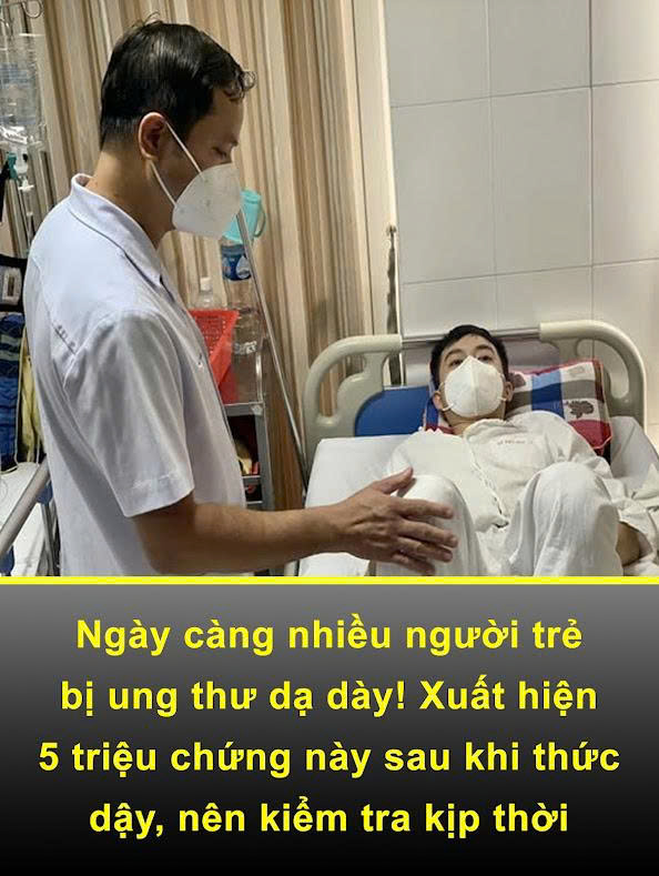 Ngày càng nhiều người trẻ bị UT  dạ dày! Xuất hiện 5 triệu chứng này sau khi thức dậy, nên kiểm tra kịp thời
